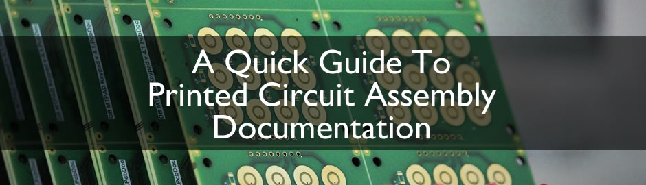 printed circuit assembly documentation